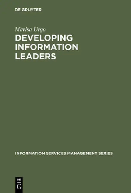 Developing Information Leaders (English, Marisa Urgo)