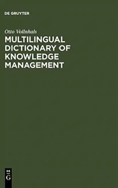 Multilingual Dictionary of Knowledge Management (English, Otto Vollnhals)