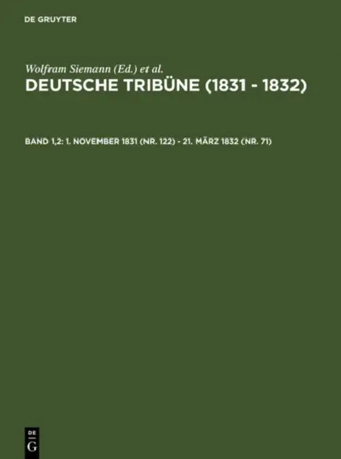 1. November 1831 (Nr. 122) - 21. März 1832 (Nr. 71) (English, J. G. a. Wirth | Wolfram Siemann | Christof Müller-Wirth)