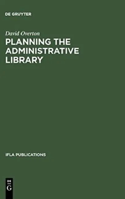 Planning the Administrative Library (English, David Overton)