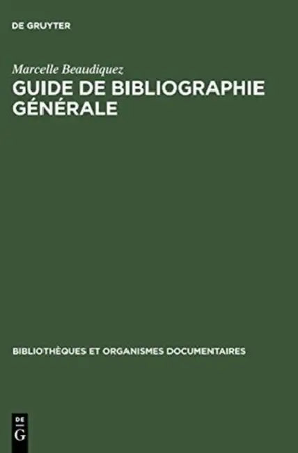 Guide de Bibliographie générale (English, Marcelle Beaudiquez)