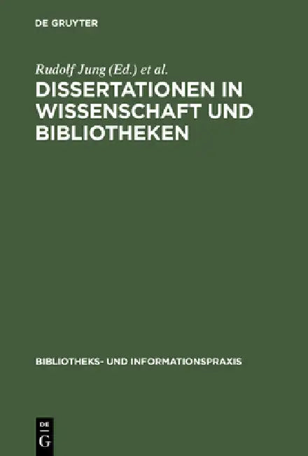 Dissertationen in Wissenschaft und Bibliotheken (English, Rudolf Jung | Paul Kaegbein)