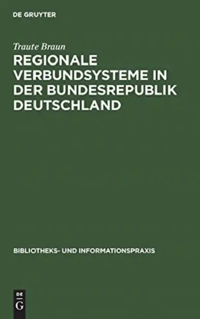 Regionale Verbundsysteme in der Bundesrepublik Deutschland (English, Traute Braun)