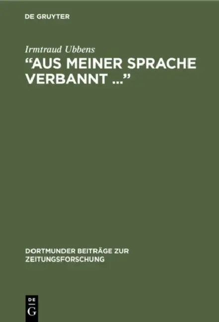 "Aus meiner Sprache verbannt ..." (English, Irmtraud Ubbens)