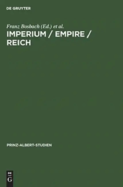 Imperium / Empire / Reich (English, Franz Bosbach | Hermann Hiery | Christoph Kampmann)