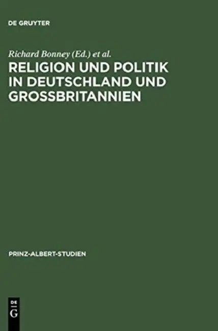 Religion und Politik in Deutschland und Großbritannien (English, Richard Bonney | Franz Bosbach | Thomas Brockmann)