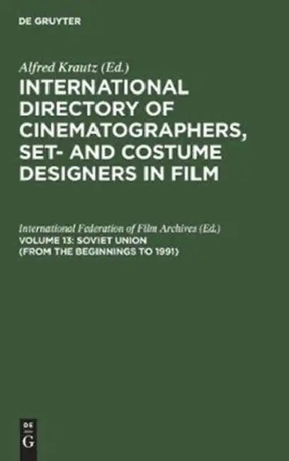 Soviet Union (from the Beginnings to 1991) (English, International Federation of Film Archive | Natalija Cemodanova)