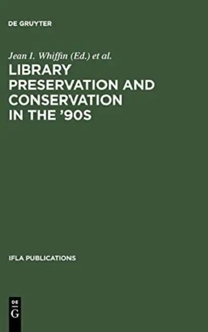 Library Preservation and Conservation in the '90s (English, Jean I. Whiffin | John Havermans)