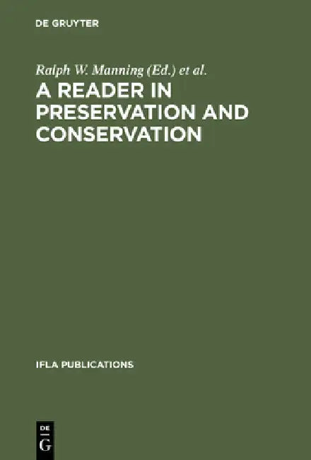 A Reader in Preservation and Conservation (English, Ifla Section on Preservation, Conserv | Ralph W. Manning | Virginie Kremp)