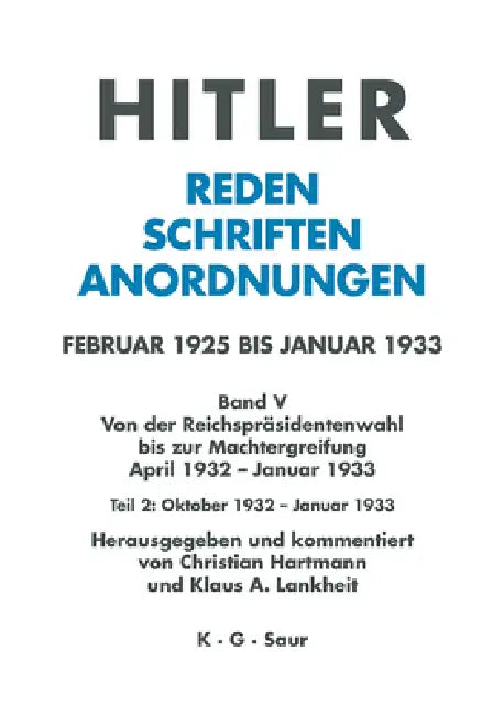 Oktober 1932 - Januar 1933 (English, Klaus A. Lankheit | Christian Hartmann)