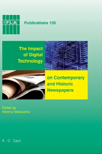 The Impact of Digital Technology on Contemporary and Historic Newspapers (English, Hartmut Walravens | National Library of Singapore)