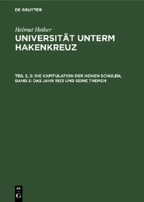 Die Kapitulation Der Hohen Schulen, Band 2 (English, Helmut Heiber)