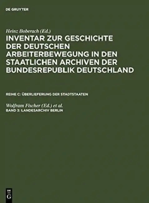 Landesarchiv Berlin (English, Wolfram (EDT)/ Lösche, Peter (EDT)/ Fuchs, Eckhardt (ADP)/ Lewin, Rosemarie (ADP) Fischer)