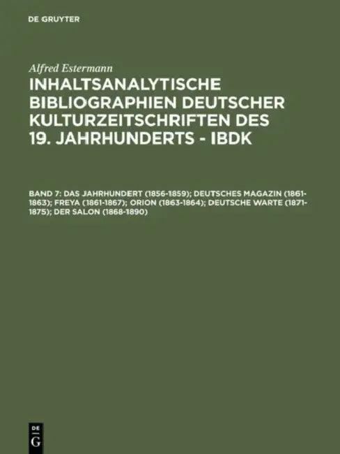 Das Jahrhundert 1856-1859; Deutsches Magazin 1861-1863; Freya 1861-1867; Orion 1863-1864; Deutsche W (English, Alfred Estermann)