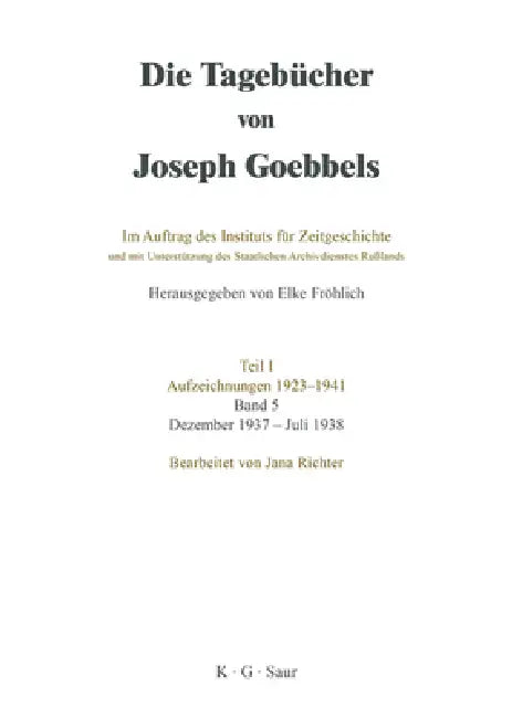 Dezember 1937 - Juli 1938 (English, Institut Für Zeitgeschichte | Elke Fröhlich)
