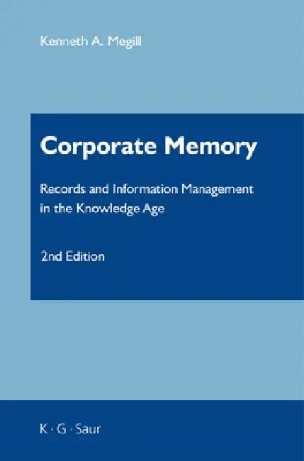 Corporate Memory (English, Kenneth A. Megill)