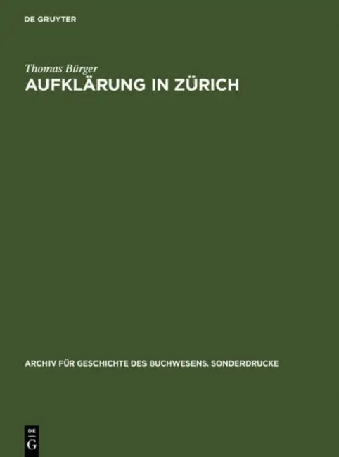 Aufklärung in Zürich (English, Thomas Bürger)