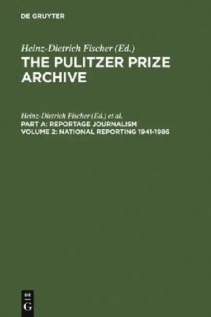 National Reporting 1941-1986 (English, Heinz-Dietrich Fischer | Erika J. Fischer)