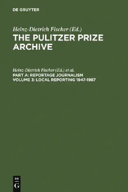 Local Reporting 1947-1987 (English, Heinz-Dietrich Fischer | Erika J. Fischer)