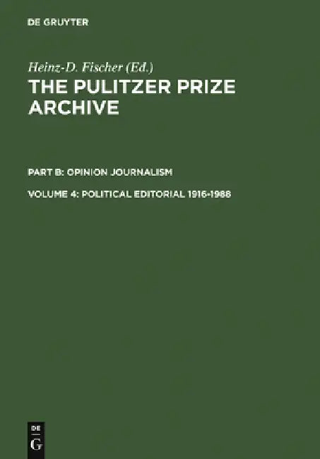 Political Editorial 1916-1988 (English, Heinz-D Fischer)