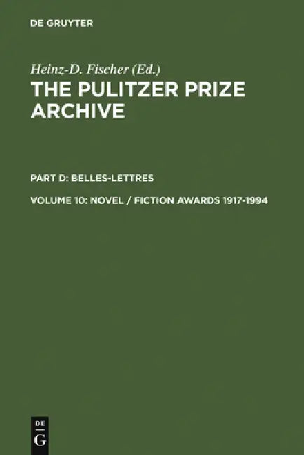 Novel / Fiction Awards 1917-1994 (English, Heinz-D Fischer)
