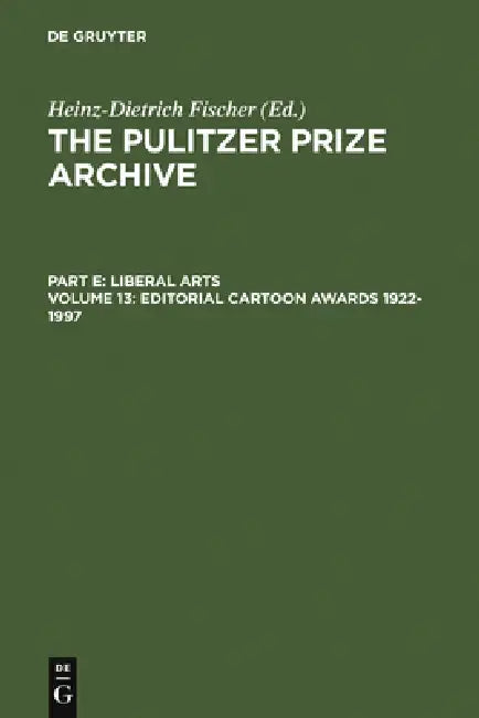 Editorial Cartoon Awards 1922-1997 (English, Heinz-D Fischer)