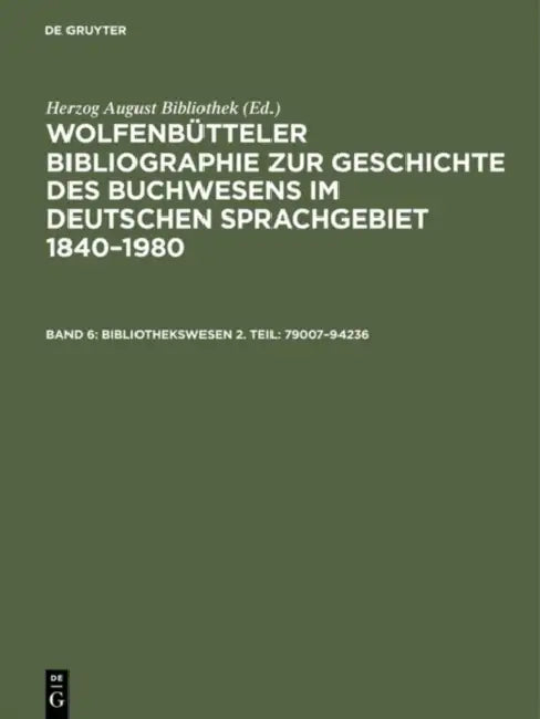 Bibliothekswesen (English, Paul (CON)/ Weyrauch, Erdmann (CON)/ Fricke, Cornelia (CON)/ Herzog August Bibliothek (EDT) Raabe)