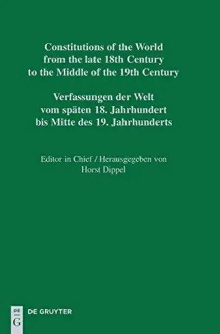 National Constitutions / Constituciones Nacionales / Nationale Verfassungen (English, Horst Dippel)