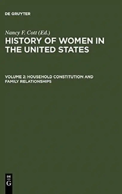 Household Constitution and Family Relationships (English, Nancy F. (EDT) Cott)