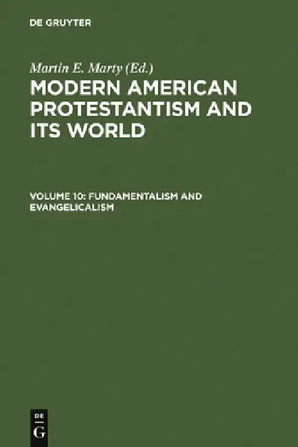 Fundamentalism and Evangelicalism (English, Martin E. Marty)