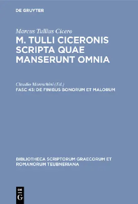 de Finibus Bonorum Et Malorum (English, Marcus Tullius Cicero | Claudio Moreschini)