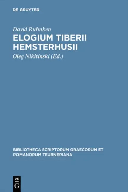 Elogium Tiberii Hemsterhusii (English, David Ruhnken | Oleg Nikitinski)