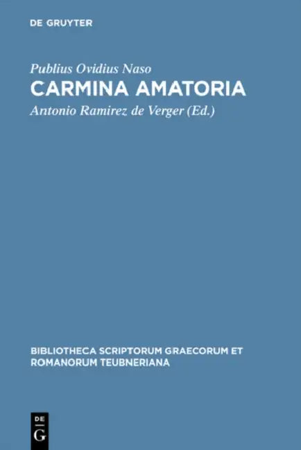 Carmina amatoria (English, Publius Ovidius Naso | Antonio Ramirez de Verger)