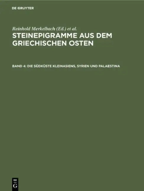 Die Südküste Kleinasiens, Syrien und Palaestina (English, Reinhold Merkelbach | Josef Stauber)