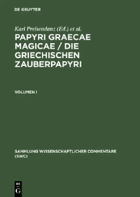 Papyri Graecae magicae / Die griechischen Zauberpapyri. Band I (English, Albert Henrichs)