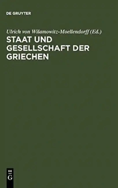 Staat und Gesellschaft der Griechen (English, Ulrich Von Wilamowitz-Moellendorff)