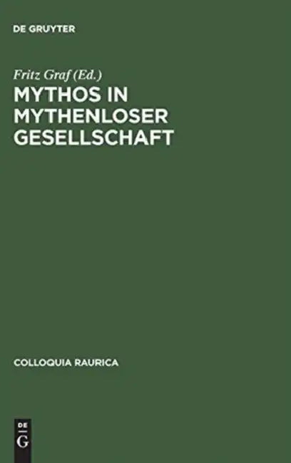 Mythos in mythenloser Gesellschaft (English, Fritz Graf | Mary Beard | Philippe Borgeaud)