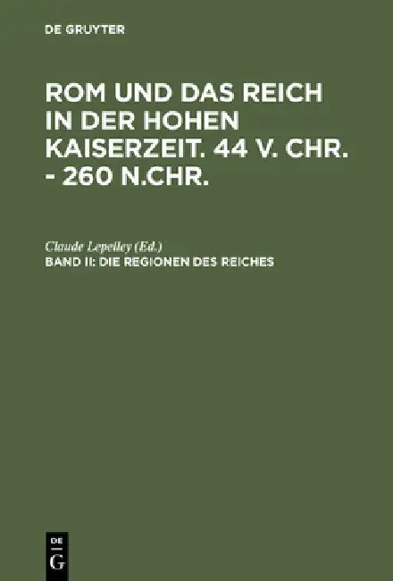 Die Regionen des Reiches (English, Claude Lepelley | Peter Riedlberger)