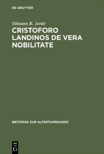 Cristoforo Landinos De vera nobilitate (English, Tilmann R. Jorde)