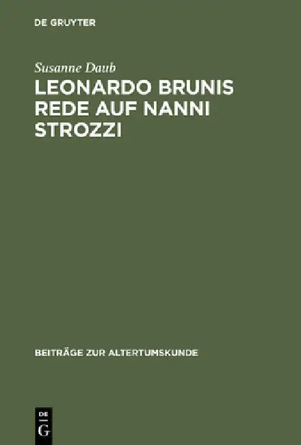 Leonardo Brunis Rede auf Nanni Strozzi (English, Susanne Daub)