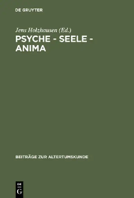 Psyche - Seele - anima (English, Jens Holzhausen | Barbara Aland | Peter-Andre Alt)