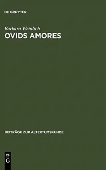Ovids Amores (English, Barbara Weinlich)