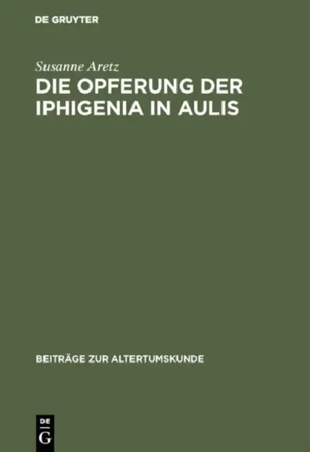 Die Opferung der Iphigenia in Aulis (English, Susanne Aretz)