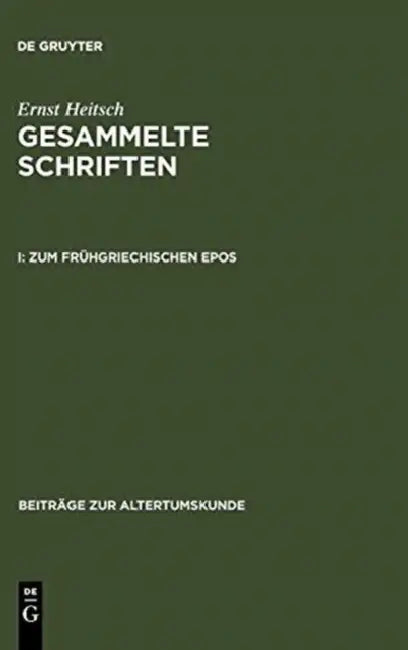 Zum Frühgriechischen Epos (English, Ernst Heitsch)