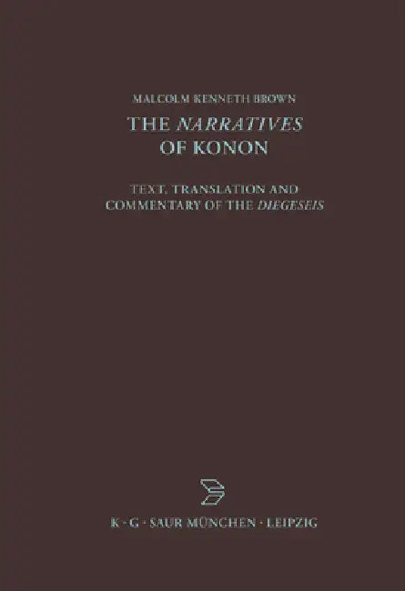 The Narratives of Konon (English, Malcolm Kenneth Brown)
