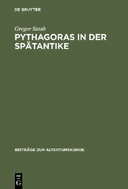 Pythagoras in der Spätantike (English, Gregor Staab)