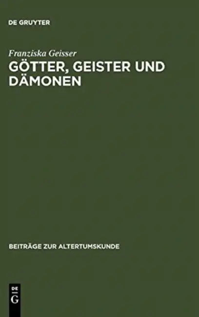 Götter, Geister und Dämonen (English, Franziska Geisser)