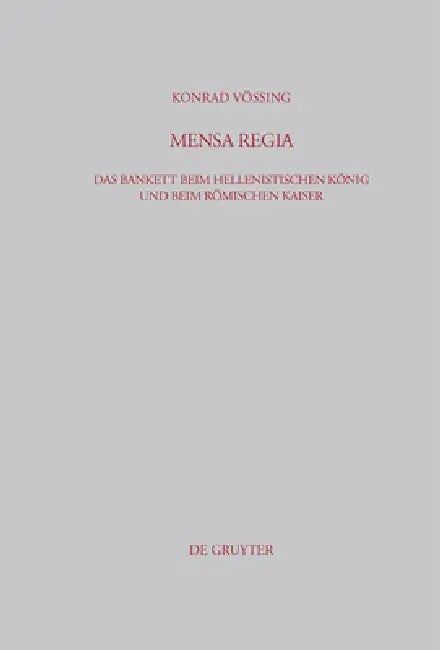 Mensa Regia (English, Konrad Vössing)