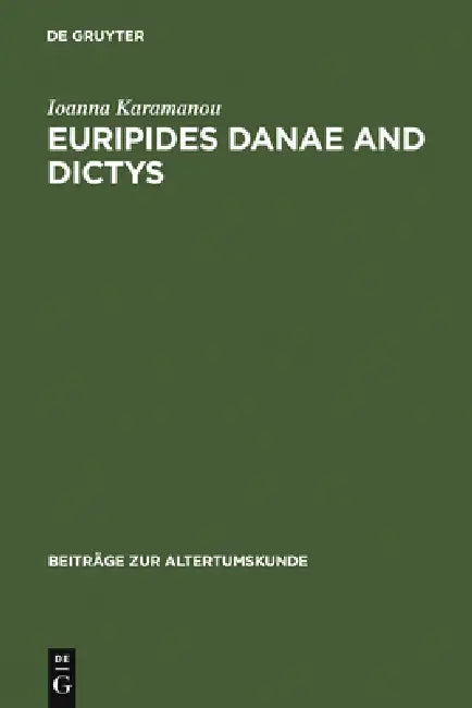 Euripides Danae and Dictys (English, Ioanna Karamanou)