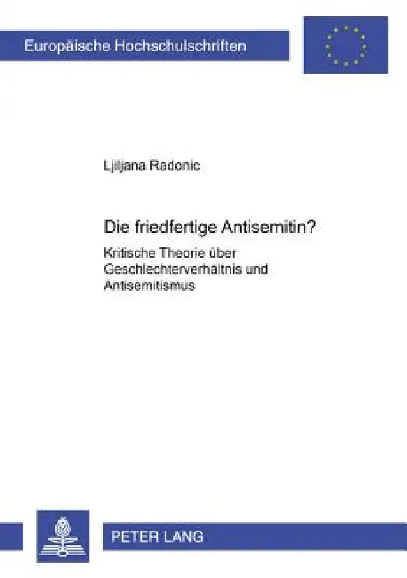 Die friedfertige Antisemitin? (English, Ljiljana Radonic)